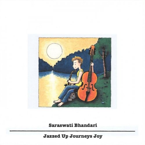 Saraswati Bhandari - Jazzed Up Journeys Joy (2024)