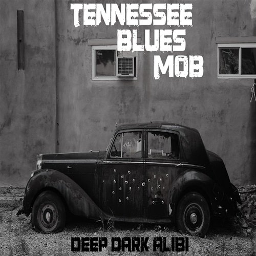 Tennessee Blues Mob - Deep Dark Alibi (2024) Hi-Res