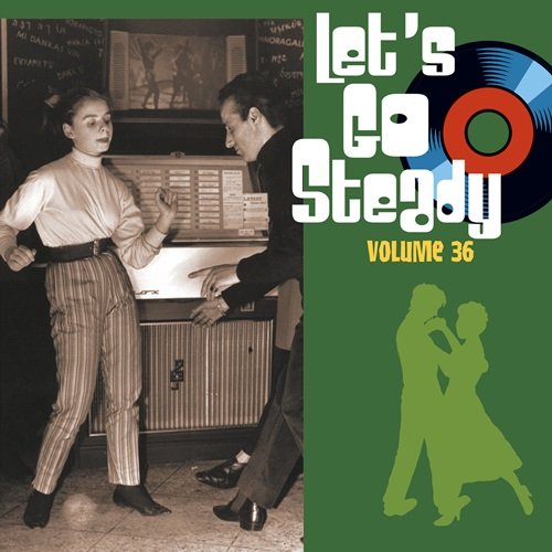 Various Artists - Let's Go Steady, Vol. 36 (2022)