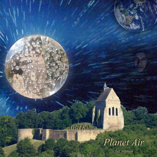 Ariel Kalma - Planet Air Full Version (2016)