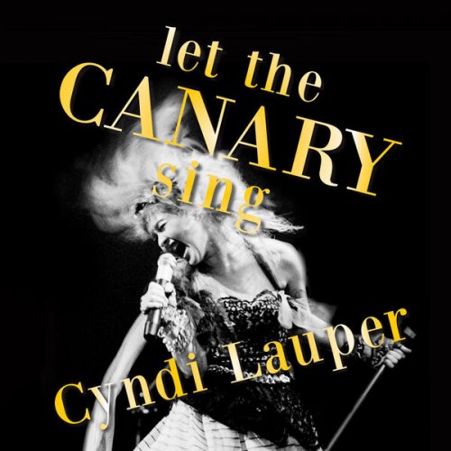 Cyndi Lauper - Let The Canary Sing (2024) [Hi-Res]