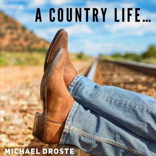 Michael Droste - A Country Life… (2024)