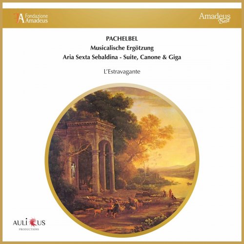 L'Estravagante - Pachelbel: Musicalische Ergotzung, Aria Sexta Sebaldina, Suite, Canone and Giga (2024)