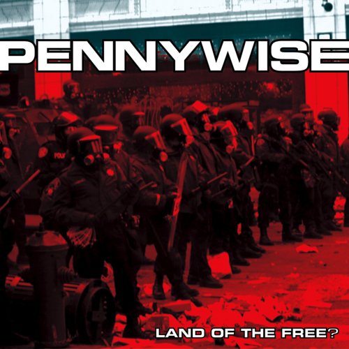 Pennywise - Land Of The Free? (2001)