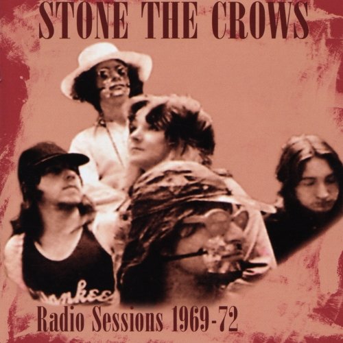 Stone The Crows ‎– Radio Sessions 1969-72 (2009)