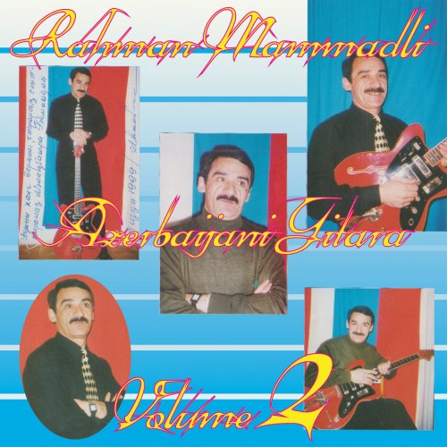 Rəhman Məmmədli - Azerbaijani Gitara, Vol. 2 (2024) [Hi-Res]