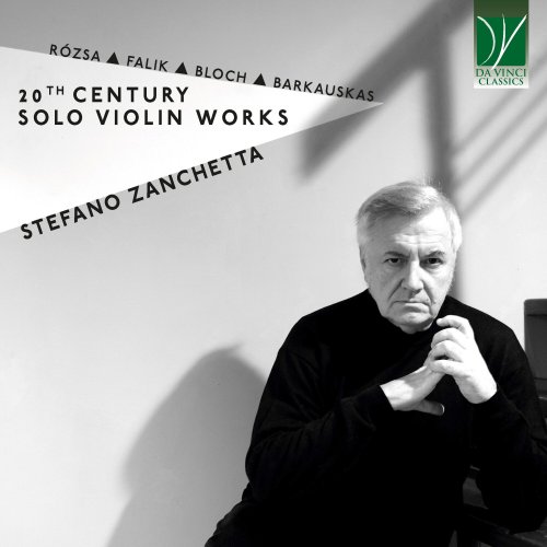 Stefano Zanchetta - Rózsa, Falik, Bloch, Barkauskas: 20th Century Solo Violin Works (2024)