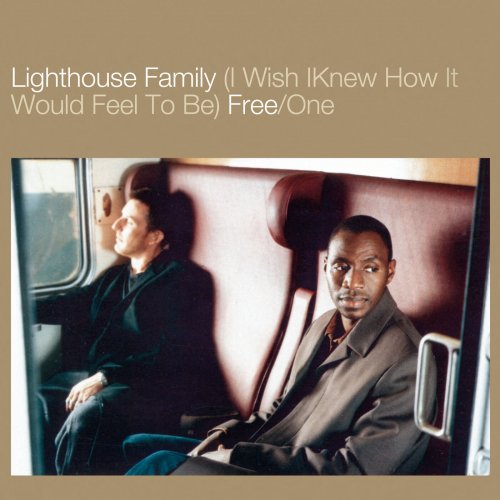 Lighthouse Family - (I Wish I Knew How It Would Feel To Be) Free (2024)