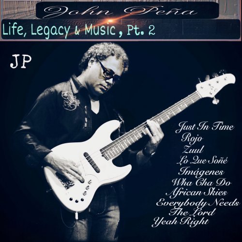 John Pena - Life, Legacy & Music, Pt. 2 (2024) [Hi-Res]