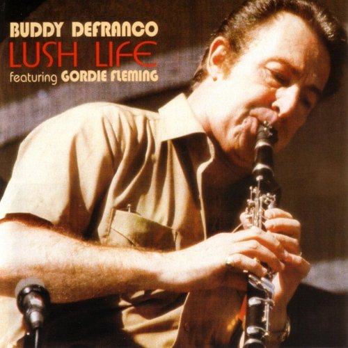 Buddy DeFranco - Lush Life (2002)