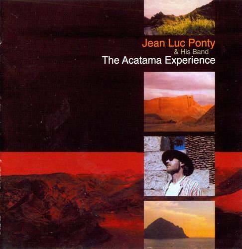 Jean-Luc Ponty - The Acatama Experience (2007) Flac