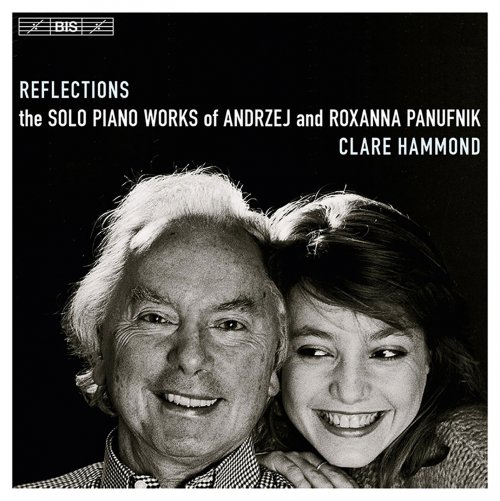 Clare Hammond - Reflections - Solo Piano Works of Andrzej and Roxanna Panufnik (2014)