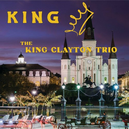 The King Clayton Trio - King (2024)