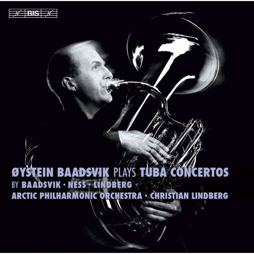 Oystein Baadsvik, Christian Lindberg, Arctic Philharmonic - Baadsvik Plays Tuba Concertos (2014)