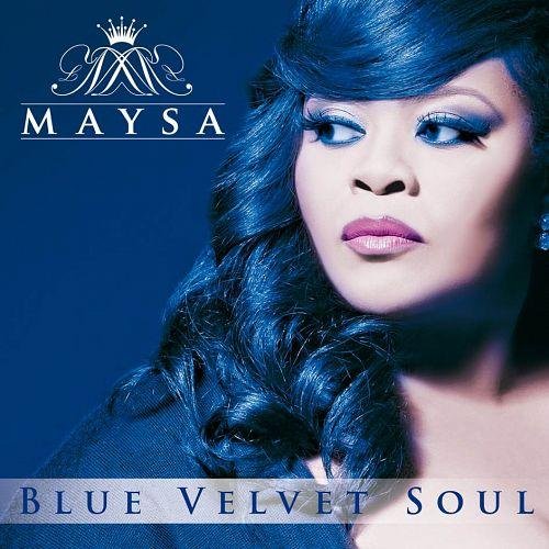 Maysa - Blue Velvet Soul (2013) FLAC