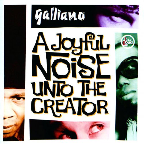 Galliano - A Joyful Noise Unto The Creator (1992)