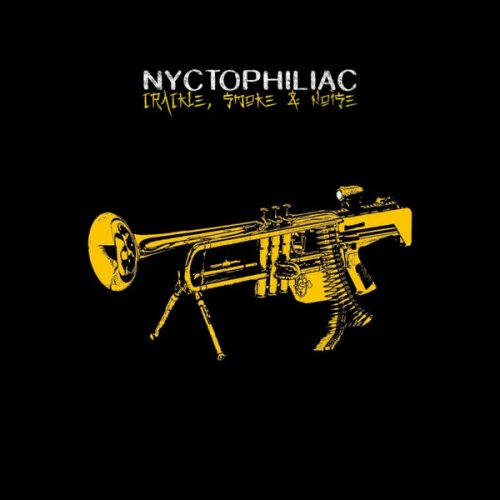 Nyctophiliac - Crackle, Smoke & Noise (2024)