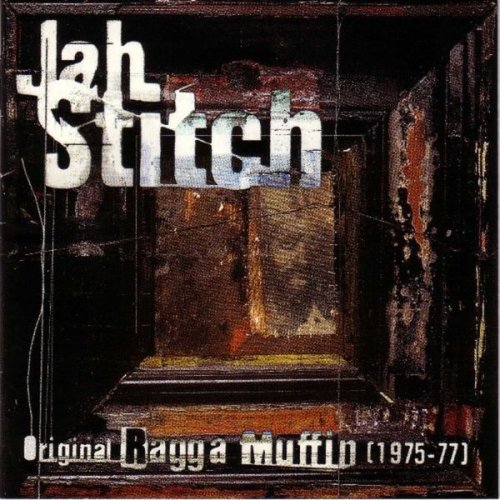 Jah Stitch - Original Ragga Muffin (1995)