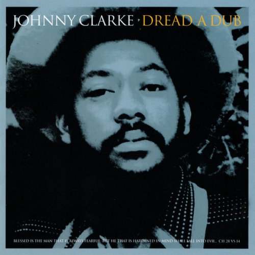 Johnny Clarke - Dread A Dub (2016)