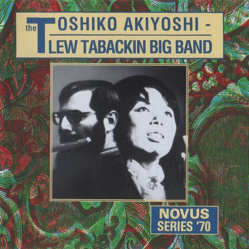 The Toshiko Akiyoshi-Lew Tabackin Big Band - Novus Series '70 (1991)