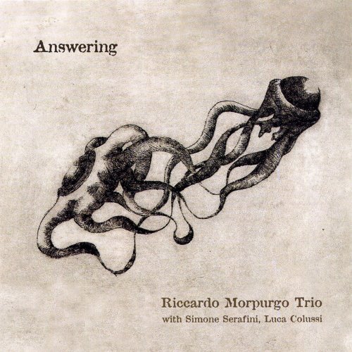 Riccardo Morpurgo Trio - Answering (2008)