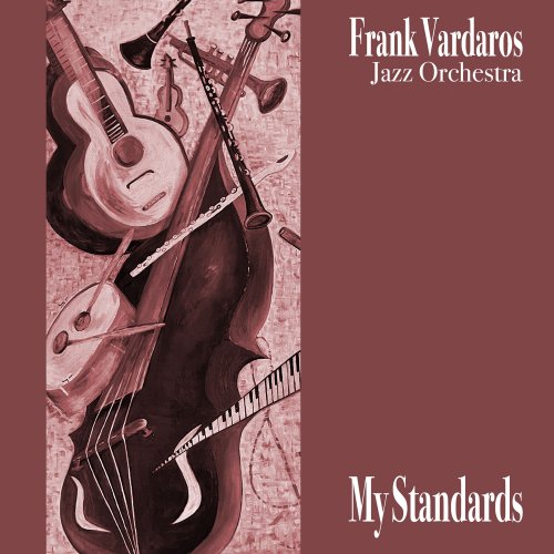 Frank Vardaros Jazz Orchestra - My Standards (2024) [Hi-Res]