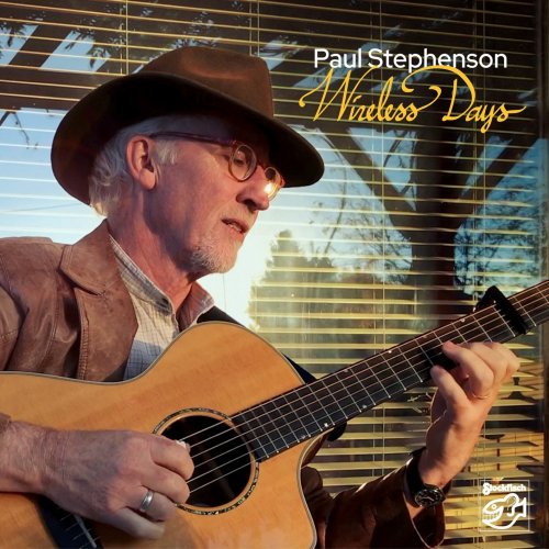 Paul Stephenson - Wireless Days (2024) [Hi-Res]