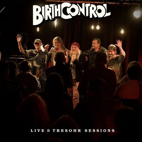 Birth Control - Live @ Tresohr Sessions (2024) Hi Res