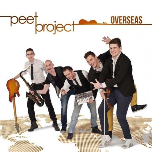 Peet Project - Overseas (2013)