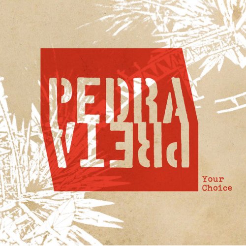 Pedra Preta - Your Choice (2010)