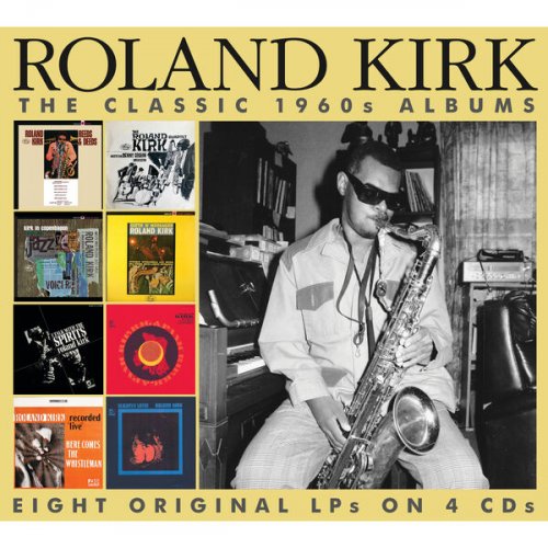 Roland Kirk - The Classic 1960s Albums (2024)