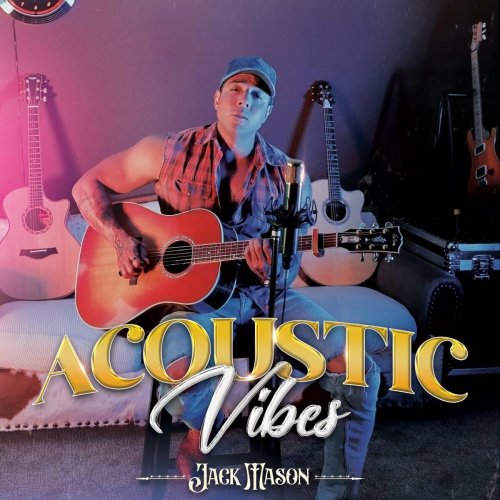 Jack Mason - Acoustic Vibes (Acoustic) (2024)