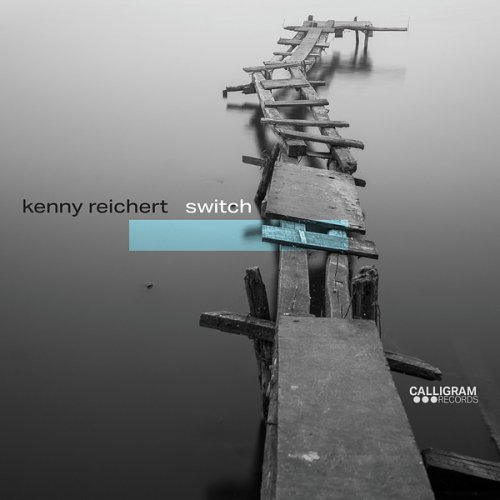 Kenny Reichert - Switch (2024) [Hi-Res]