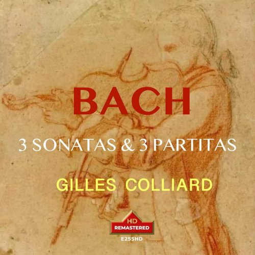 Gilles Colliard - J.S. Bach: Violin Sonatas & Partitas, BWV 1001-1006 (Remastered 2024) (2024) Hi-Res