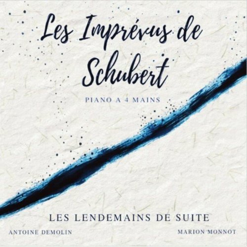Les Lendemains de Suite - Les Imprévus de Schubert (Piano a 4 Mains) (2024)