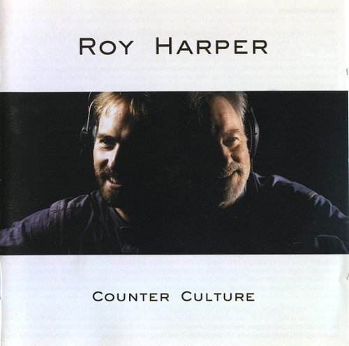 Roy Harper - Counter Culture (2005)