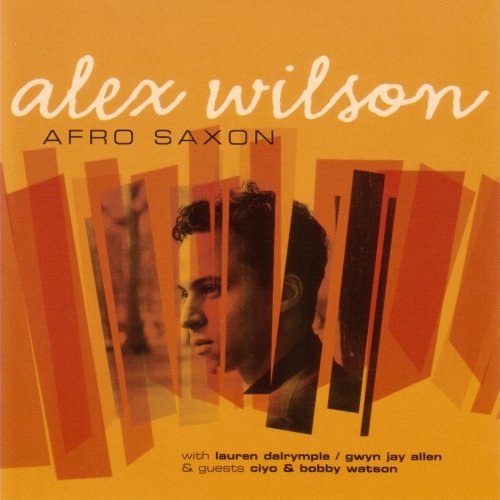 Alex Wilson - Afro Saxon (2000)