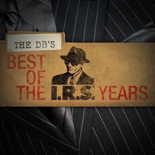 The dB's - Best Of The IRS Years (2009)