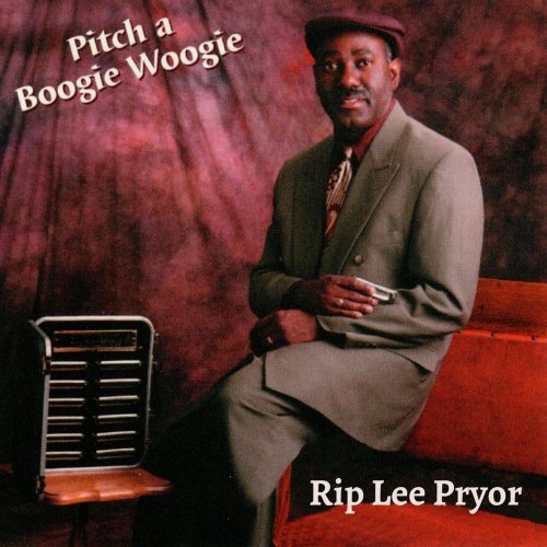 Rip Lee Pryor - Pitch a Boogie Woogie (2024)