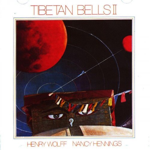 Henry Wolff & Nancy Hennings - Tibetan Bells II (1978)