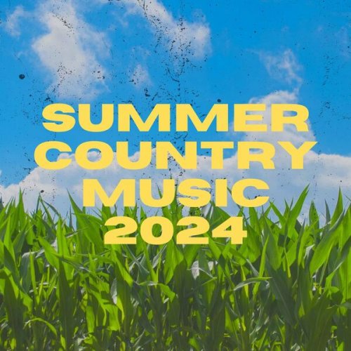 VA - Summer Country Music 2024 (2024)