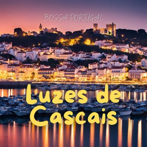 Bossa Portugal - Luzes de Cascais (2024)