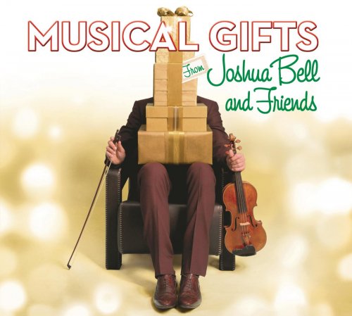 Joshua Bell - Musical Gifts: Joshua Bell and Friends (2013)