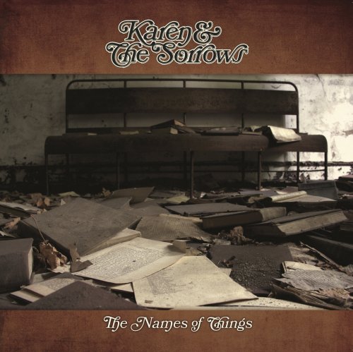 Karen & the Sorrows - The Names of Things (2014)