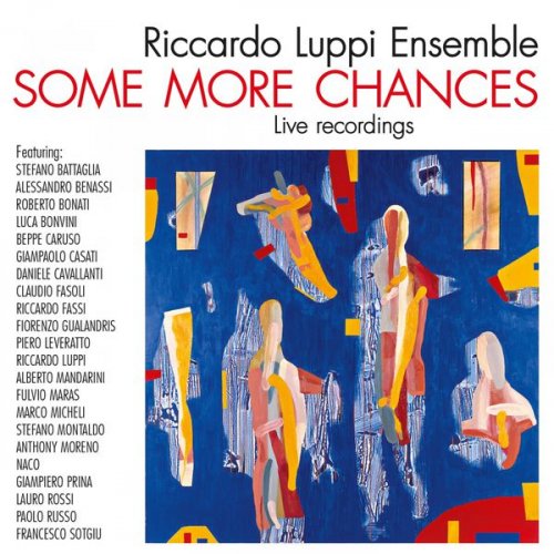 Riccardo Luppi Ensemble - Some More Chances (Live Recordings) (2000)