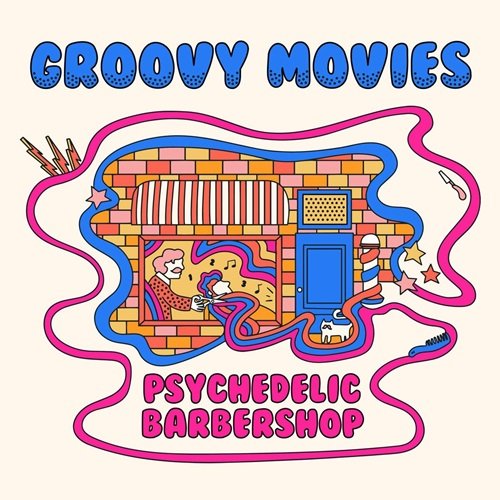 Groovy Movies - Psychedelic Barbershop (2022)