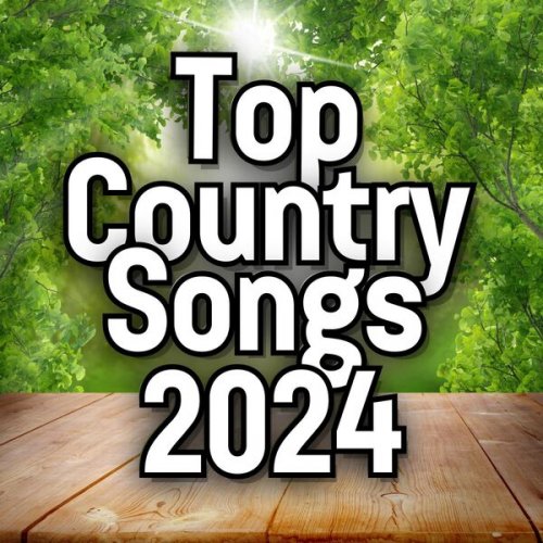 VA - Top Country Songs 2024 (2024)