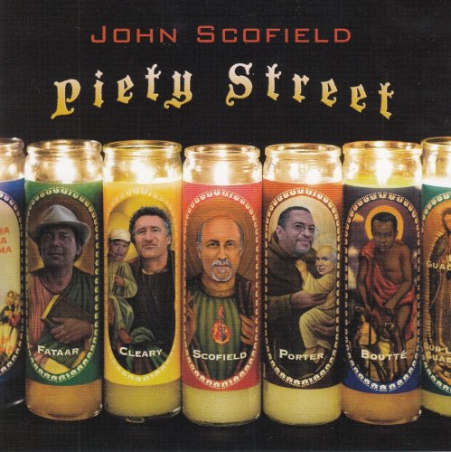 John Scofield - Piety Street Japan Bonus Track Edition (2009)
