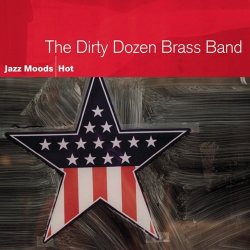 The Dirty Dozen Brass Band - Jazz Moods - Hot (2005)