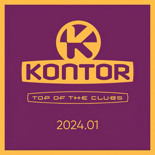 VA - Kontor Top of the Clubs 2024.01 (2024)